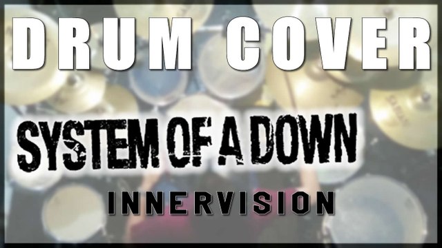 Drum cover #2: System of a down (SOAD) - Innervision