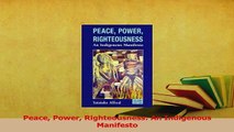 PDF  Peace Power Righteousness An Indigenous Manifesto Read Online