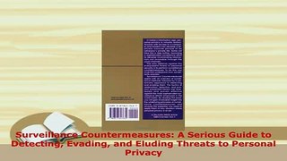 PDF  Surveillance Countermeasures A Serious Guide to Detecting Evading and Eluding Threats to  EBook