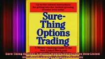 Downlaod Full PDF Free  Sure Thing Options A MoneyMaking Guide to the New Listed Stock and Commodity Options Full Free
