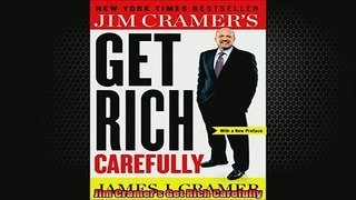 READ book  Jim Cramers Get Rich Carefully Free Online