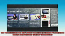 EBOOK ONLINE  The Presentation Zen Way Video Lessons on Simple Presentation Design and Delivery Voices READ ONLINE