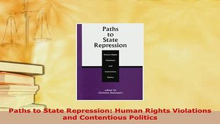 Download  Paths to State Repression Human Rights Violations and Contentious Politics Free Books