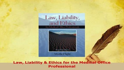 Download  Law Liability  Ethics for the Medical Office Professional PDF Book Free