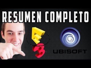 RESUMEN COMPLETO CONFERENCIA UBISOFT [E3 2014] - TRUCOTECA