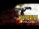 TitanFall: Tutorial entrenamiento Titanfall Xbox One