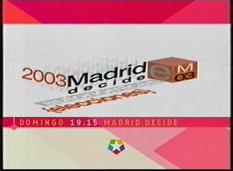 Telemadrid - Promo Especial Elecciones "Madrid decide" (2003)