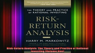READ book  RiskReturn Analysis The Theory and Practice of Rational Investing Volume One Full EBook