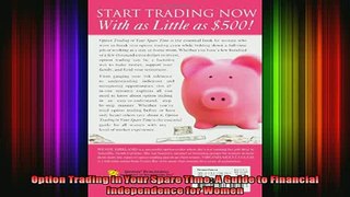 READ book  Option Trading in Your Spare Time A Guide to Financial Independence for Women Free Online