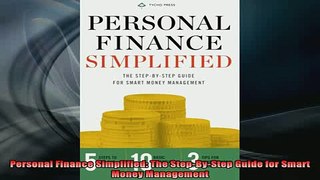 Downlaod Full PDF Free  Personal Finance Simplified The StepByStep Guide for Smart Money Management Online Free
