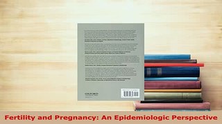 PDF  Fertility and Pregnancy An Epidemiologic Perspective Read Full Ebook