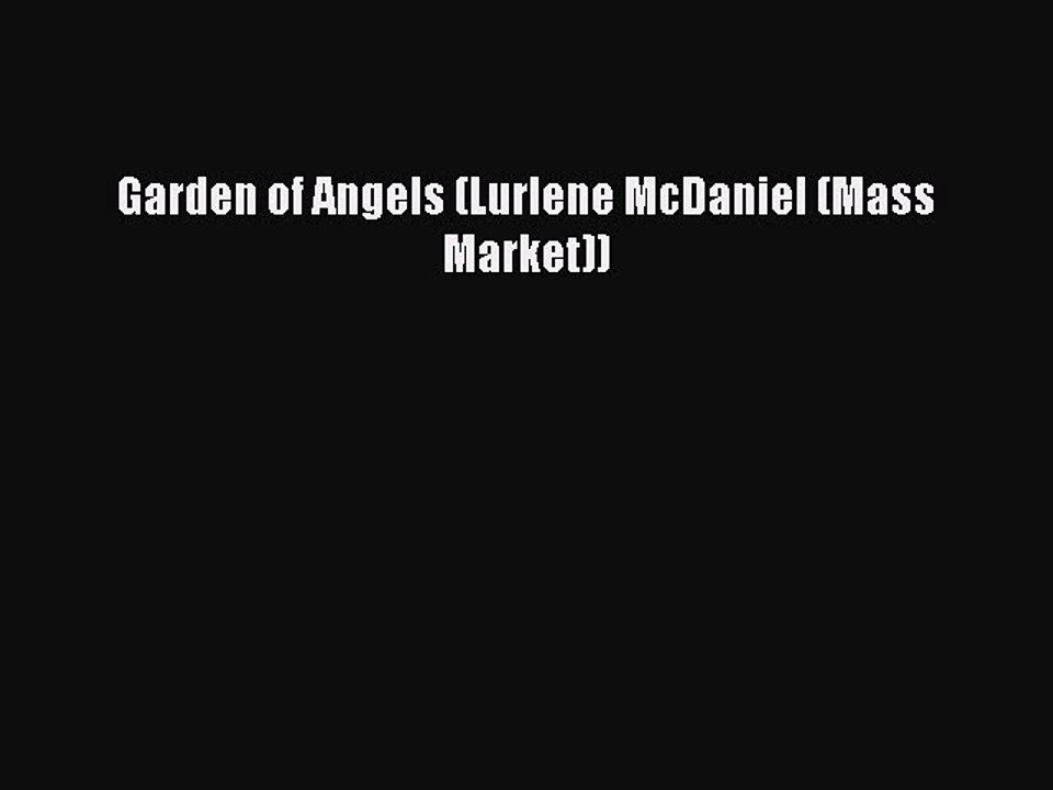Read Garden of Angels (Lurlene McDaniel (Mass Market)) Ebook Free