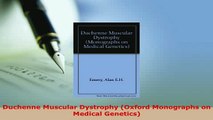 Download  Duchenne Muscular Dystrophy Oxford Monographs on Medical Genetics Free Books