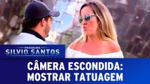 Câmera Escondida: Mostrar Tatuagem