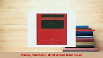 PDF  Race Racism And American Law  EBook