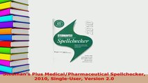 Download  Stedmans Plus MedicalPharmaceutical Spellchecker 2010 SingleUser Version 20 Download Full Ebook