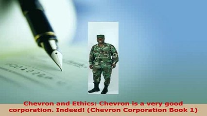 PDF  Chevron and Ethics Chevron is a very good corporation Indeed Chevron Corporation Book Free Books