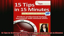 READ book  15 Tips in 15 Minutes using Microsoft Word 2010 Tips in Minutes using Windows 7  Office  