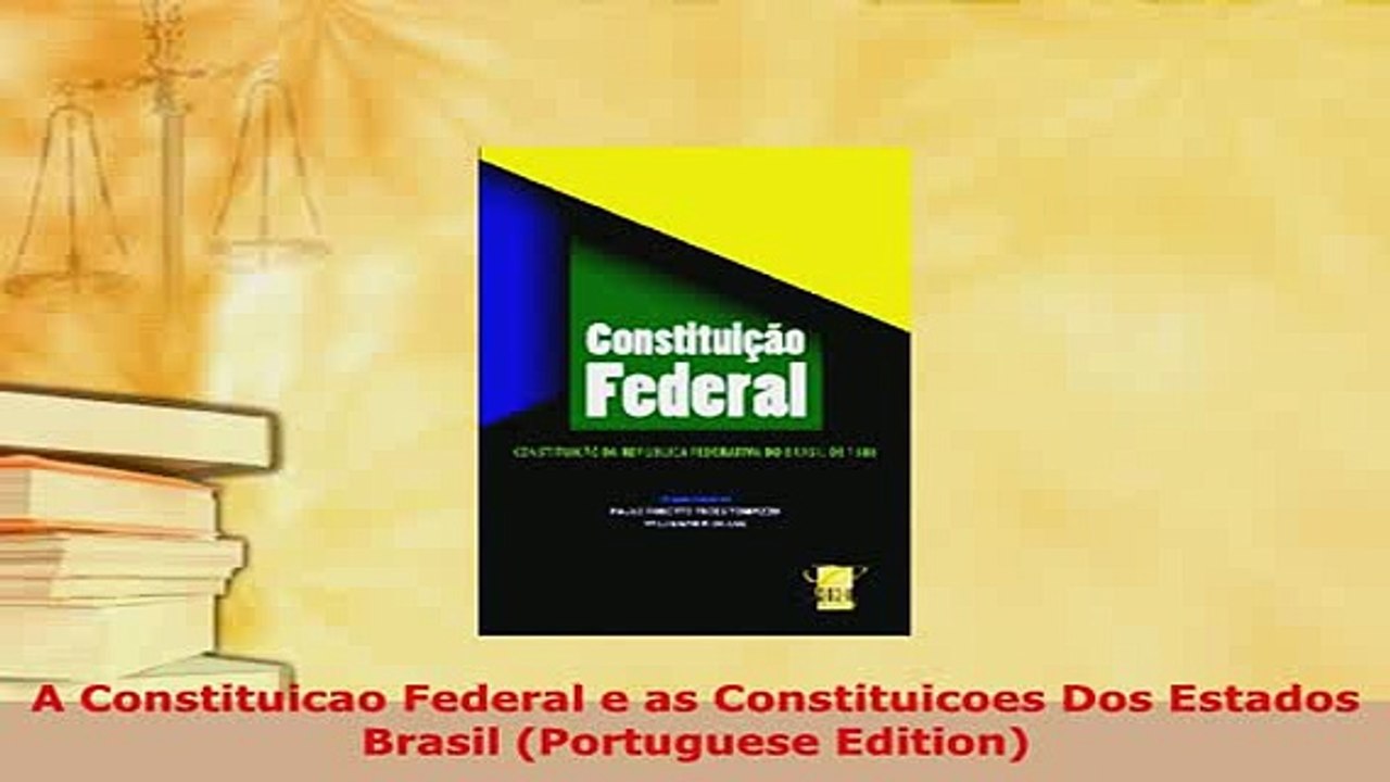 PDF  A Constituicao Federal e as Constituicoes Dos Estados  Brasil Portuguese Edition  Read Online
