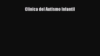 [PDF] Clinica del Autismo Infantil Read Full Ebook
