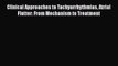 [PDF] Clinical Approaches to Tachyarrhythmias Atrial Flutter: From Mechanism to Treatment Download