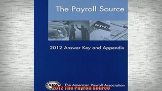 FREE PDF DOWNLOAD   2012 The Payroll Source  BOOK ONLINE