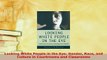 Download  Looking White People in the Eye Gender Race and Culture in Courtrooms and Classrooms  Read Online