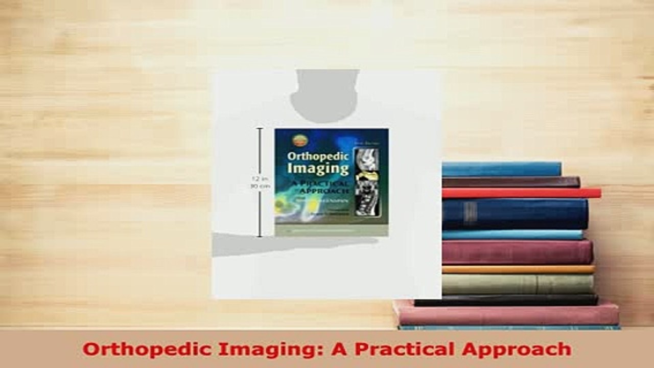 PDF  Orthopedic Imaging A Practical Approach PDF Online