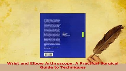 PDF  Wrist and Elbow Arthroscopy A Practical Surgical Guide to Techniques Download Online