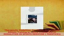 PDF  Therapeutic Modalities For Sports Medicine and Athletic Training w eSims THERAPEUTIC Download Full Ebook
