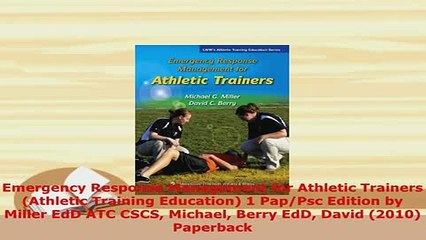 Download  Emergency Response Management for Athletic Trainers Athletic Training Education 1 Read Online