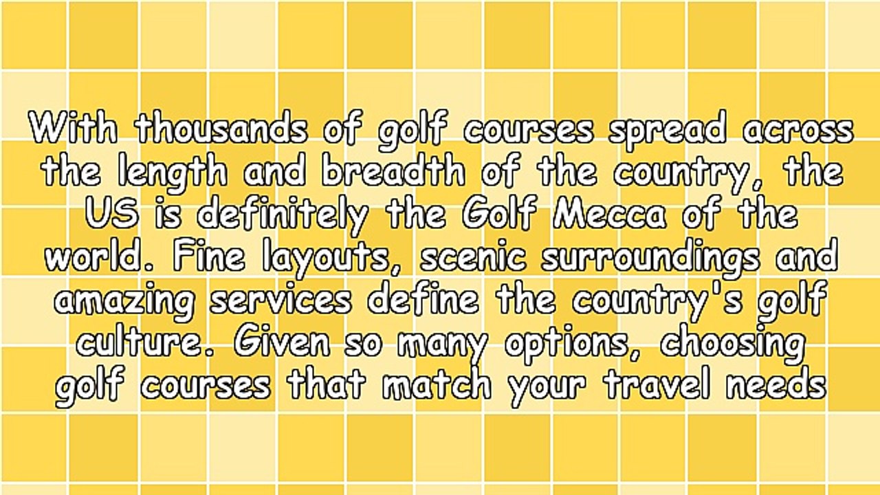 Choose Golf Courses to Match Your Skill Level