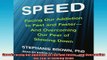 READ book  Speed Facing Our Addiction to Fast and Faster  and Overcoming Our Fear of Slowing Down  FREE BOOOK ONLINE