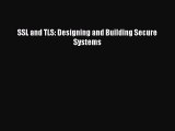 Read SSL and TLS: Designing and Building Secure Systems Ebook Free