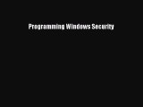 Download Programming Windows Security PDF Free