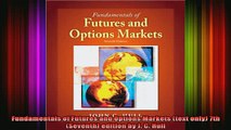 READ book  Fundamentals of Futures and Options Markets text only 7th Seventh edition by J C Online Free