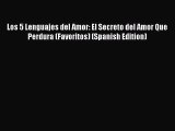 Ebook Los 5 Lenguajes del Amor: El Secreto del Amor Que Perdura (Favoritos) (Spanish Edition)