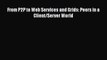 [PDF] From P2P to Web Services and Grids: Peers in a Client/Server World [Read] Full Ebook