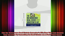 READ book  The NoNonsense Real Estate Investors Kit How You Can Double Your Income By Investing in Free Online