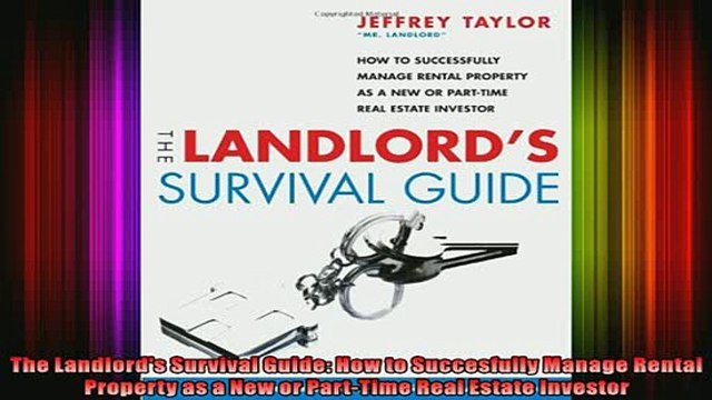 READ book The Landlords Survival Guide How to Succesfully Manage Rental Property as a New or Online Free