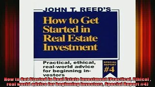 Downlaod Full PDF Free  How to Get Started in Real Estate Investment Practical Ethical  real world advice for Full EBook