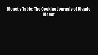 [PDF] Monet's Table: The Cooking Journals of Claude Monet [Download] Online