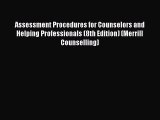 Read Assessment Procedures for Counselors and Helping Professionals (8th Edition) (Merrill