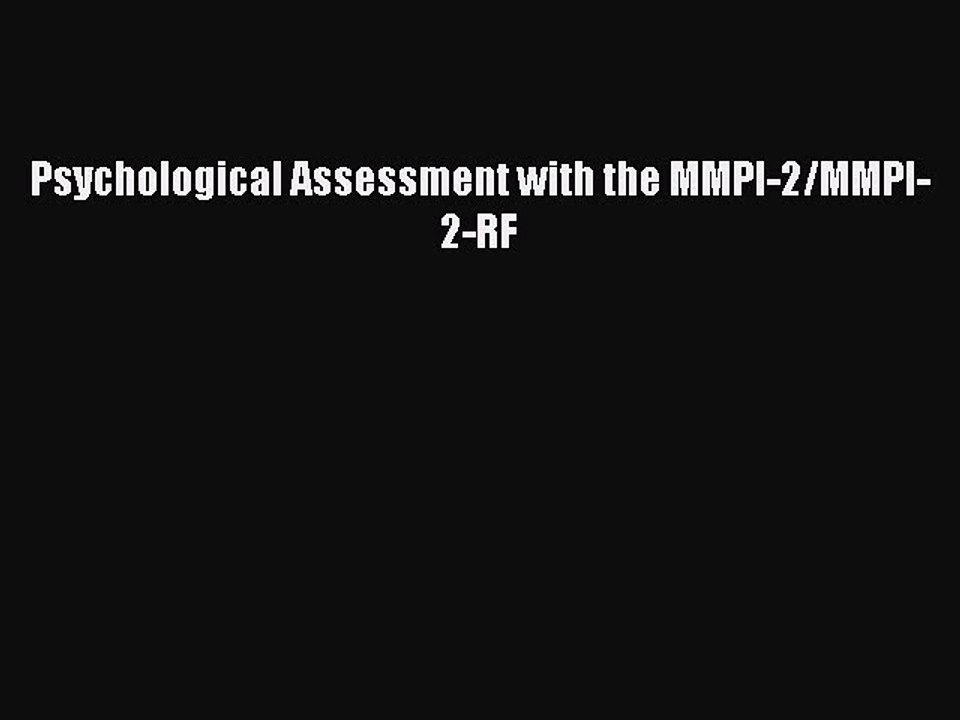 Read Psychological Assessment with the MMPI-2/MMPI-2-RF Ebook Free