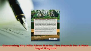PDF  Governing the Nile River Basin The Search for a New Legal Regime  EBook