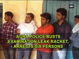 Agra police busts examination leak racket, arrests six persons
