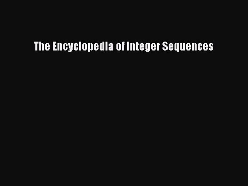 Download The Encyclopedia of Integer Sequences PDF Free