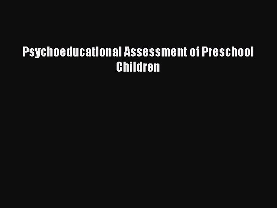 Download Psychoeducational Assessment of Preschool Children PDF Online