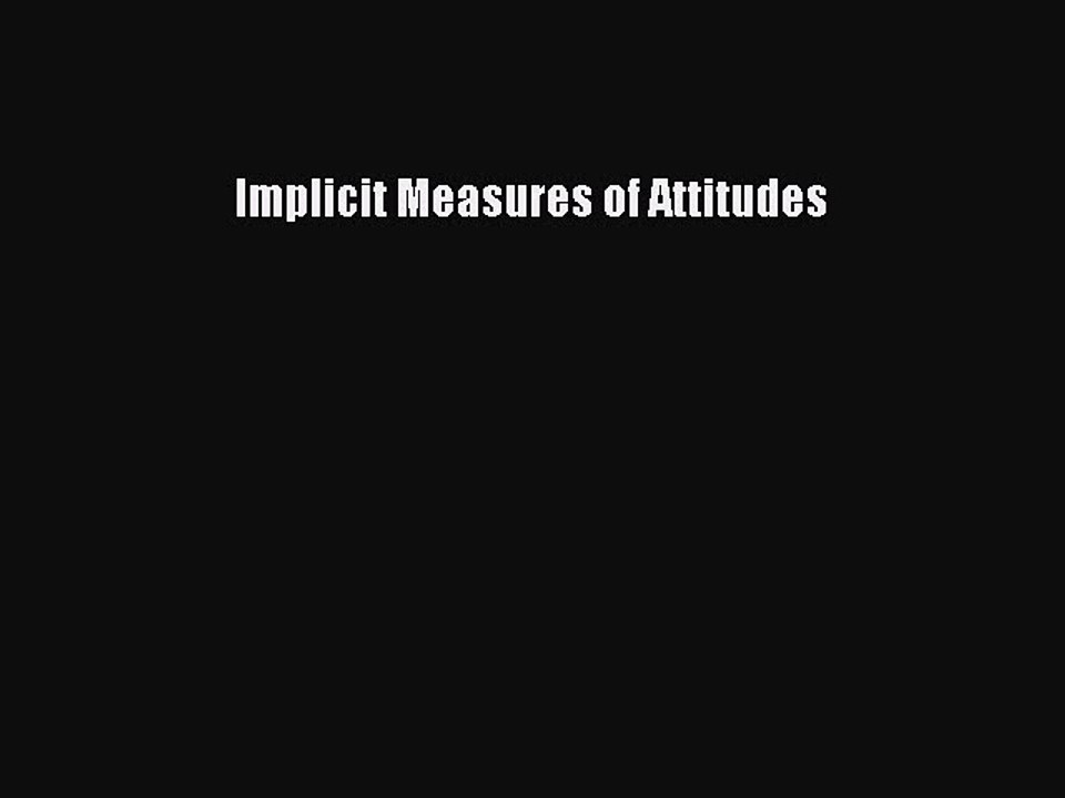 Read Implicit Measures of Attitudes PDF Free