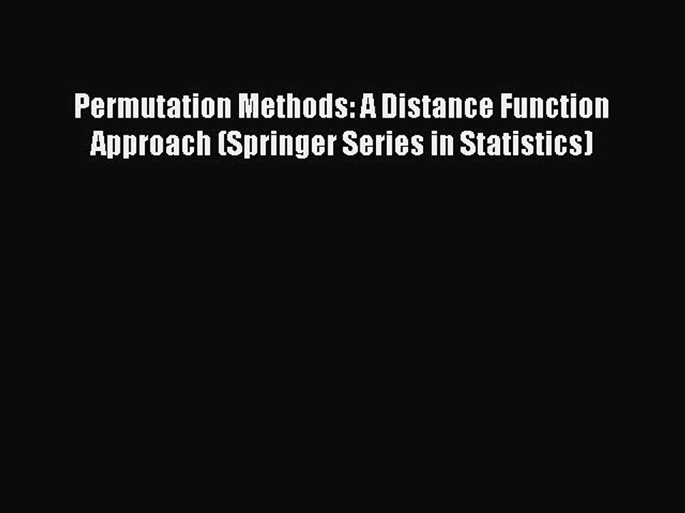 Read Permutation Methods: A Distance Function Approach (Springer Series in Statistics) Ebook